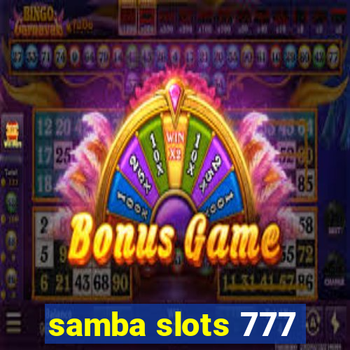 samba slots 777